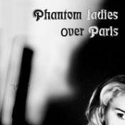 BriaskThumb Phantom Ladies Over Paris   Eponyme.1